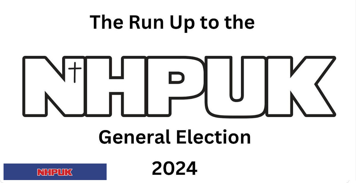 NHPUK “Party Talk” General Election 2024 with Steve Wild