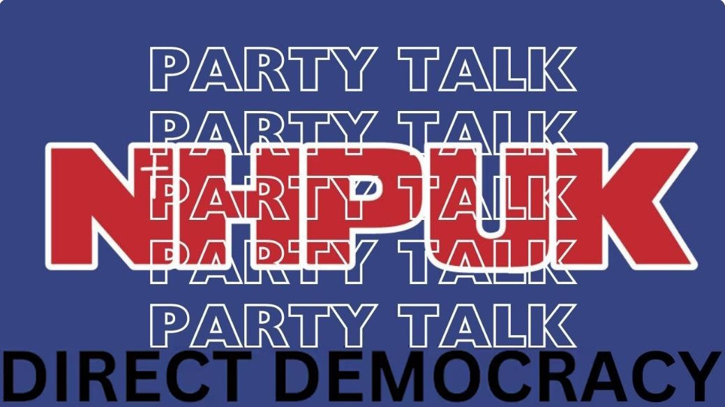 NHPUK “Party Talk” Direct Democracy