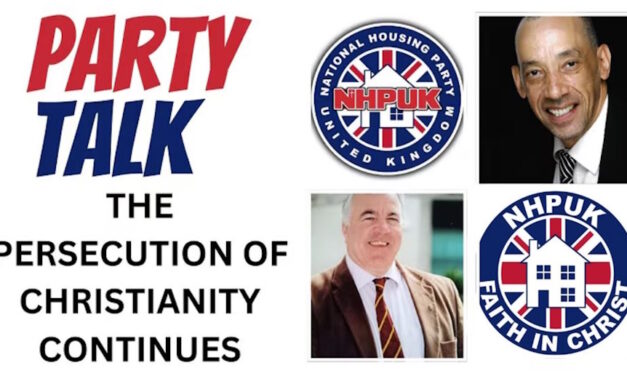 NHPUK “Party Talk” The Persecution of Christianity