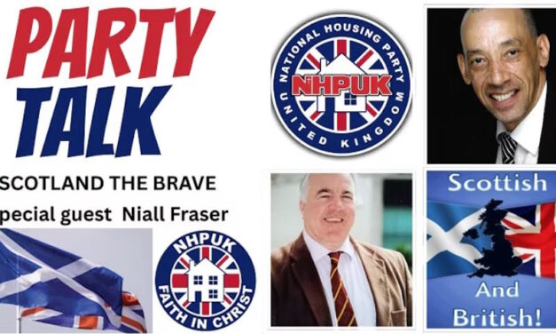 NHPUK “Party Talk” Scotland the Brave with Niall Fraser