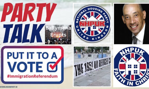 NHPUK “Party Talk” Northern Ireland Erupts and Now’s the Time for a UK Referendum