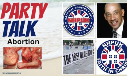 NHPUK “Party Talk” “Abortion” an Immoral Act and the End of the Nuclear Family