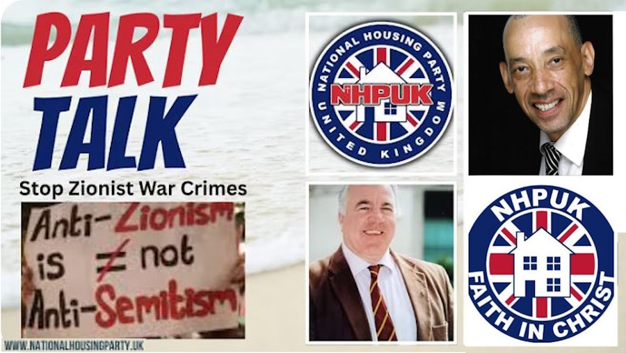 NHPUK “Party Talk” Stop Funding Zionist War Crimes