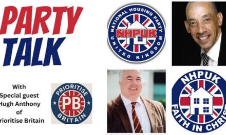 NHPUK “Party Talk” with Hugh Anthony of Prioritise Britain